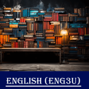 ENG3U – English, Grade 11 (University Preparation)