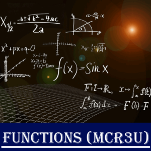 MCR3U – Functions, Grade 11 (University Preparation)