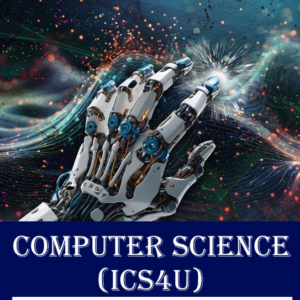 ICS4U – Computer Science, Grade 12 (University Preparation)